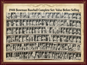 1948 Bowman Baseball Complete Set Value Before Selling