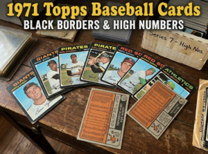 1971 Topps Baseball Cards Black Borders & High Numbers